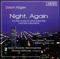 Hagen: Night, Again And Other Works For Wind Ensemble And Solo Instruments von Various Artists