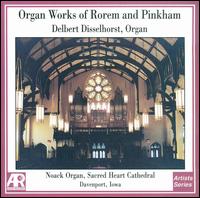 Organ Works of Rorem and Pinkham von Delbert Disselhorst