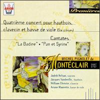 Michel Pignolet de Montéclair: Quatrième concert pour hautbois, clavecin et basse de viole; Cantates von Various Artists