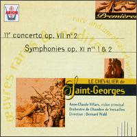 Le Chevalier de Saint-Georges: 11e Concerto Op. VII No. 2; Symphonies Op. XI Nos. 1 & 2 von Various Artists