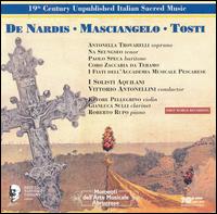 Camillo De Nardis, Francesco Masciangelo, Francesco Paolo Tosti: 19th Century Unpublished Sacred Music von Various Artists