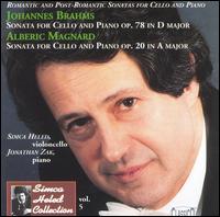 Brahms: Sonata for Cello and Piano in D major, Op. 78; Alberic Magnard: Sonata for Cello and Piano in A major, Op. 20 von Simca Heled