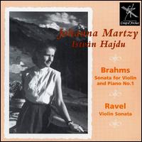 Brahms: Sonata for Violin and Piano No. 1; Ravel: Violin Sonata von Johanna Martzy