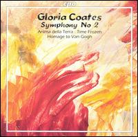 Gloria Coates: Symphony No. 2; Anima della Terra; Time Frozen; Homage to Van Gogh von Various Artists