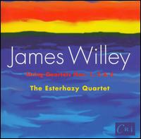 James Willey: String Quartets Nos. 1, 2 & 6 von Esterhàzy String Quartet