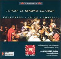 Johann Friedrich Fasch, Johann Christoph Grauner, Johann Gottlieb Grau: Concertos, Arias & Sonatas von Collegium Pro Musica