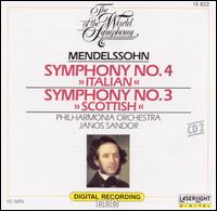 Mendelssohn: Symphonies Nos. 3 & 4 von Janos Sandor