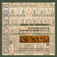 Rachmaninov: The Great Vespers Of The Russian Church, Op. 37/1 von Various Artists