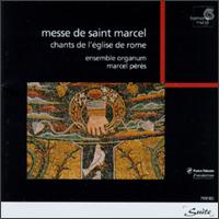 Messe de Saint Marcel: Chants de l'Église de Rome von Marcel Pérès