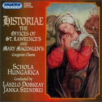 Historiae: The Offices of St. Lawrences and Mary Magdalen's (Gregorian Chants) von Various Artists