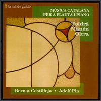 Toldrà, Manén & Oltra: Works for Flute & Guitar von Various Artists