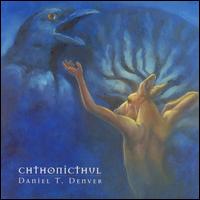 Daniel T. Denver: Chthonicthul von Daniel T. Denver