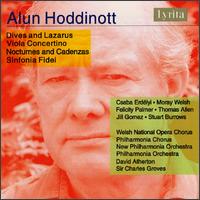 Alun Hoddinott: Dives and Lazarus; Viola Concertino; Nocturnes and Cadenzas; Sinfonia Fidei von Various Artists