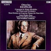 Ottorino Respighi: Concerto in Modo Misolido; Three Preludes on Gregorian Themes von Myer Fredman