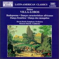 Heitor Villa-Lobos: Rudepoema; Danças características africanas; Dança frenética; Dança dos mosquitos von Roberto Duarte