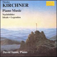 Kirchner: Piano Music von David Ianni