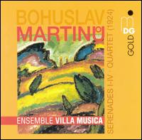 Bohuslav Martinu: Serenades 1 - 4; Quartet (1924) von Ensemble Villa Musica