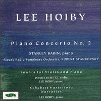 Lee Hoiby: Piano Concerto No. 2; Sonata for Violin and Piano; Narrative; Schubert Variations von Various Artists