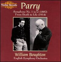 Parry: Symphony 1/From Death to Life von William Boughton