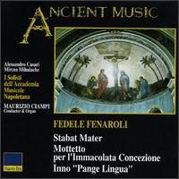 Fedele Fenaroli: Stabat Mater, etc. von Various Artists