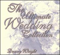 The Ultimate Wedding Collection von Danny Wright