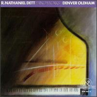 R. Nathaniel Dett: Piano Works von Denver Oldham