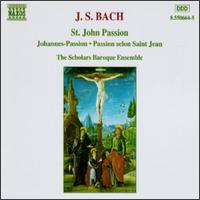 Bach: St. John Passion von Scholars Baroque Ensemble