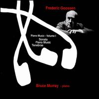 Goossen: Piano Music, Vol. 1 von Bruce Murray