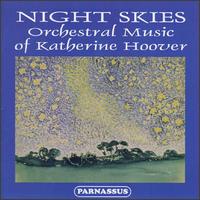 Night Skies: Orchestra Music of Katherine Hoover von Slovak Radio Symphony Orchestra (Bratislava)