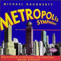 Daugherty: Metropolis Symphony/Bizarro von David Zinman