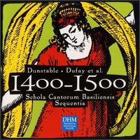 The Years 1400-1500: Dunstable, Dufay et al von Various Artists