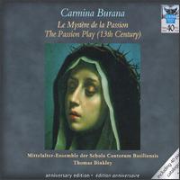 Carmina Burana: The 13th-Century Passion Play von Thomas Binkley