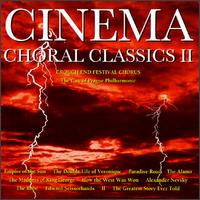 Cinema Choral Classics, Vol. 2 von Crouch End Festival Chorus