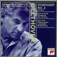 Beethoven: Symphony No. 3 "Eroica"; Bernstein: How a Great Symphony Was Written von Leonard Bernstein