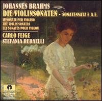 Johannes Brahms: Die Violinsonaten; Sonatensatz F.A.E. von Various Artists