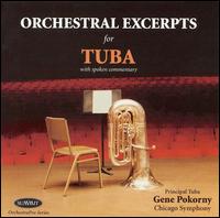 Orchestral Excerpts for Tuba von Gene Pokorny