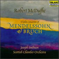 Violin Concertos of Mendelssohn and Bruch von Robert McDuffie