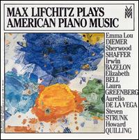 Max Lifchitz Plays American Piano Music von Max Lifchitz