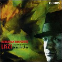 Liszt: Hungarian Rhapsodies von Ivan Fischer