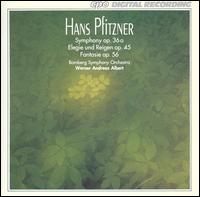 Hans Pfitzner: Symphony Op. 36a; Elegie und Reigen Op. 45; Fantasie Op. 56 von Werner Andreas Albert