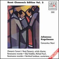 René Clemencic Edition Vol. 2: Johannes Kugelmann: Concentus Novi von René Clemencic