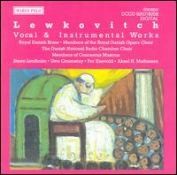 Lewkovitch: VOCAL & INSTRUMENTAL WORKS von Various Artists