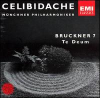 Bruckner 7; Te Deum von Sergiu Celibidache