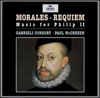 Morales: Music for Philip II von Paul McCreesh