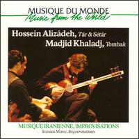 Iranian Music: Improvisations von Hossein Alizâdeh