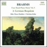 Brahms: FOUR HAND PIANO MUSIC Vol. 4: GERMAN REQUIEM OP. 45 von Various Artists