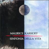 Karkoff: Sinfonia Della Vita von Various Artists