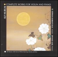 Alf Hurum: Complete Works for Violin and Piano von Various Artists