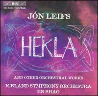 Jón Leifs: Hekla and other orchestral works von En Shao