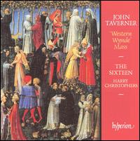 John Taverner: 'Western Wynde' Mass von The Sixteen